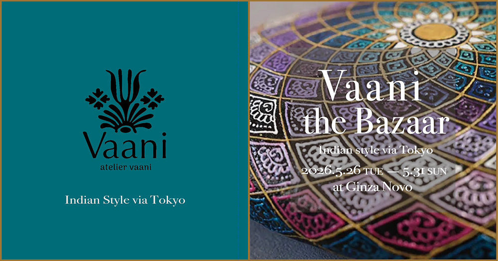 Vaani the Bazaar 2026  @Ginza Novoに出店決定！